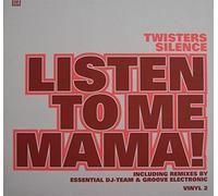 Twister's Silence - Listen to me mama-Vinyl #2 (Essential DJ-Team, 2001) / Vinyl Maxi Single [Vinyl 12'']