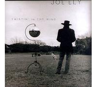 Twistin' in the Wind by Ely, Joe (1998) Audio CD