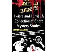 Twists and Turns: A Collection of Short Mystery Stories