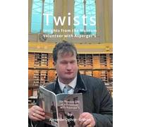 Twists: Insights from the Museum Volunteer with Asperger’s