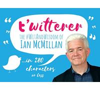 t'witterer: The #WitAndWisdom of Ian McMillan