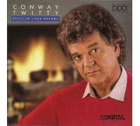 Twitty, Conway - Still in Your Dreams