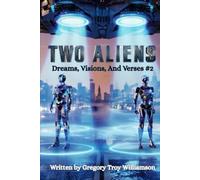Two Aliens Dreams Visions & Verses #2