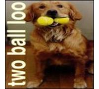 Two Ball Loo