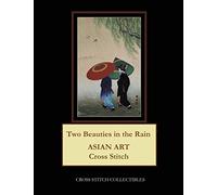 Two Beauties in the Rain: Asian Art Cross Stitch Patterns