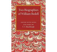 Two Biographies of William Bedell: With A Selection Of His Letters And An Unpublished Treatise