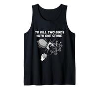 Two Birds with One Stone Fun for Kids and Teachers Idiom Tank Top