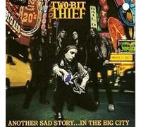 Two-Bit Thief - Another Sad Story...In the Big City [Vinyl LP] [VINYL]