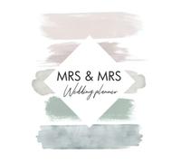 Two Brides Wedding Planner: Mrs & Mrs