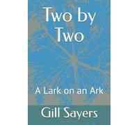 Two by Two: A Lark on an Ark