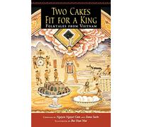 Two Cakes Fit for a King: Folktales from Vietnam (A Latitude 20 Book)
