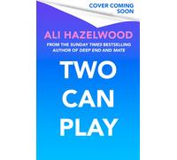 Two Can Play : From the Sunday Times bestselling author of Deep End and Mate