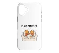 Two Cats Plans Canceled Funny Couch Sitting Tea Kitten Gift Case for iPhone 16 Plus