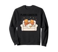 Two Cats Plans Canceled Funny Couch Sitting Tea Kitten Gift Sweatshirt