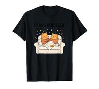 Two Cats Plans Canceled Funny Couch Sitting Tea Kitten Gift T-Shirt