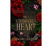 Two Chambered Heart: The Shielded Hearts Saga Book One