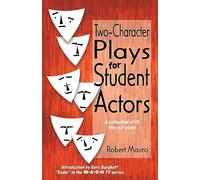 Two Character Plays for Student Actors: Collection of One-act Plays: A Collection of 15 One-Act Plays