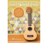 Two-Chord Songs for Ukulele: 24 Pop, Country and Motown Hits