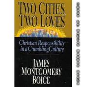 Two Cities, Two Loves: Christian Responsibility in a Crumbling Culture