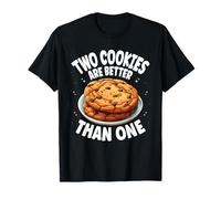 Two Cookies are Better Than One Bakery Bake Baker Banking T-Shirt