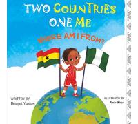 Two Countries One Me - Where Am I From?: A Children's Multicultural Book: 1