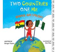 Two Countries One Me - Where Am I From?: A Children's Multicultural Book: 1