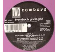 Two Cowboys - Everybody Gonfi-Gon [Vinyl Maxi-Single] [VINYL]