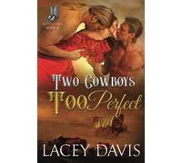 Two Cowboys Too Perfect (Blessing, Texas)