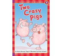 Two Crazy Pigs: Scholastic Reader Level 2