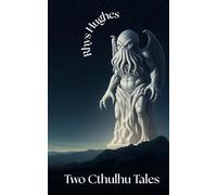 Two Cthulhu Tales (Trojan Donkey Chapbooks)