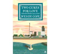 Two Cures for Love: Selected Poems 1979-2006 (Main)