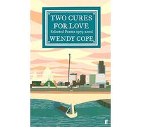 Two Cures for Love: Selected Poems 1979-2006 (Main)