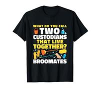 Two Custodians That Live Together? Broomates T-Shirt