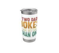 Two Dad Jokes are Better Than One Funny Fathers Day Stainless Steel Insulated Tumbler