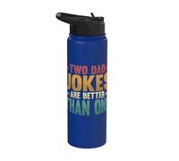 Two Dad Jokes are Better Than One Funny Fathers Day Stainless Steel Insulated Water Bottle