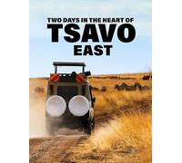 Two Days in the Heart of Tsavo East