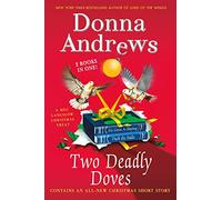 Two Deadly Doves: Six Geese A-Slaying and Duck the Halls (Meg Langslow Mysteries)