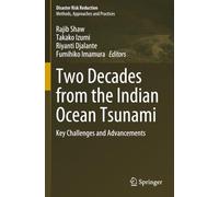 Two Decades from the Indian Ocean Tsunami: Key Challenges and Advancements (Disaster Risk Reduction)