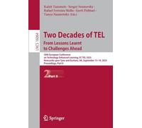 Two Decades of TEL. From Lessons Learnt to Challenges Ahead: 20th European Conference on Technology Enhanced Learning, EC-TEL 2025, Newcastle upon ... (Lecture Notes in Computer Science, 16064)