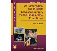 Two-Dimensional and M-Mode Echocardiography for the Small Animal Practitioner (Rapid Reference)