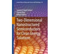 Two-Dimensional Nanostructured Semiconductors for Clean Energy Solutions