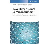 Two-Dimensional Semiconductors: Synthesis, Physical Properties and Applications