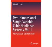 Two-dimensional Single-Variable Cubic Nonlinear Systems, Vol. I: A Self-univariate Cubic Vector Field