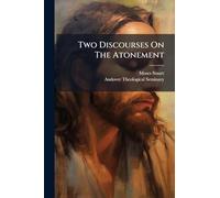 Two Discourses On The Atonement