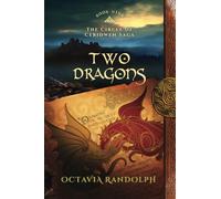 Two Dragons: Book Nine of The Circle of Ceridwen Saga: 9