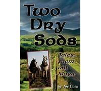 Two Dry Sods: Tales From Old Mayo
