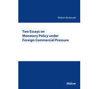 Two Essays on Monetary Policy under Foreign Commercial Pressure