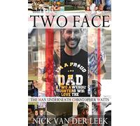 TWO FACE: THE MAN UNDERNEATH CHRISTOPHER WATTS: 1 (K9)