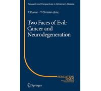 Two Faces of Evil: Cancer and Neurodegeneration