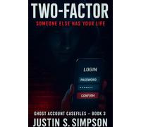 Two-Factor: Someone Else Has Your Life